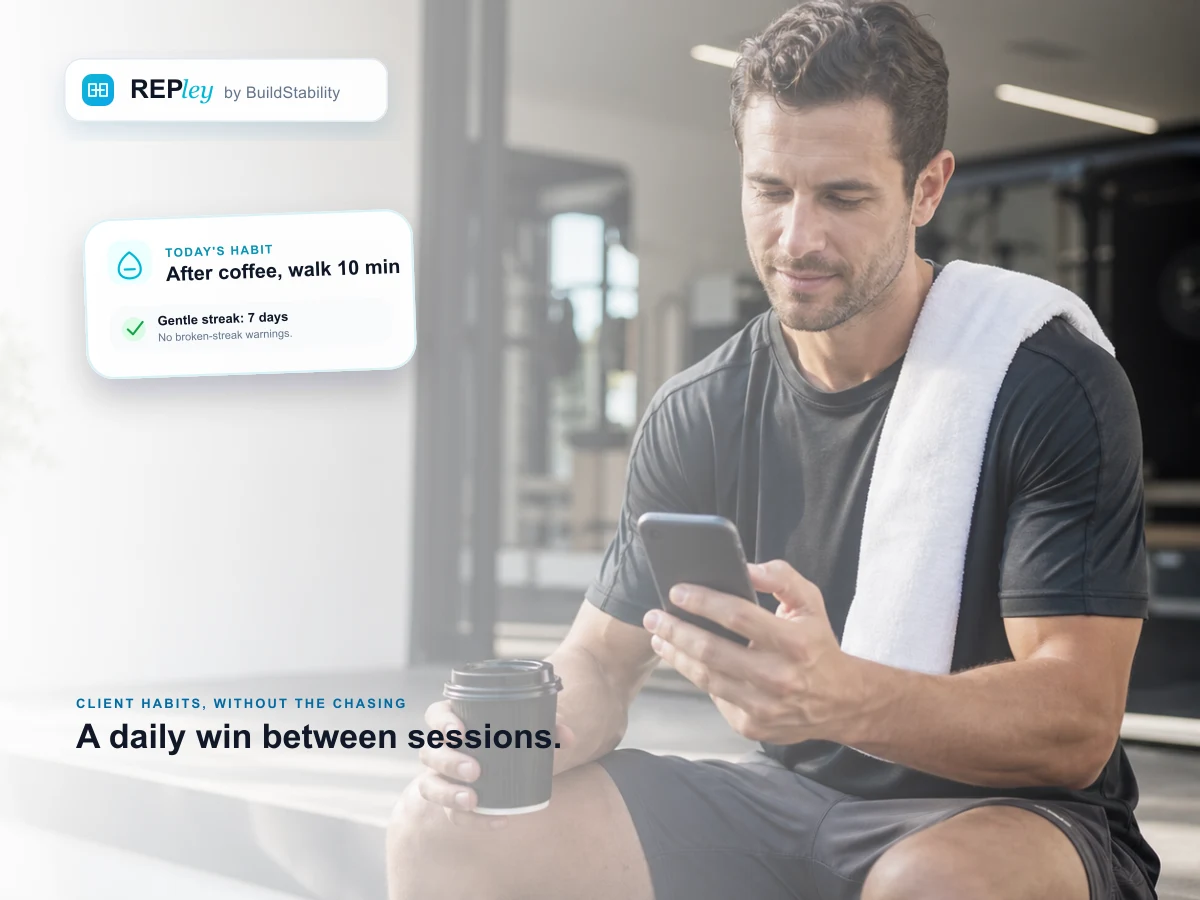 REPley habit coaching interface showing three anchored daily habits, weekly digest cues, and gentle streak celebration for a personal training client