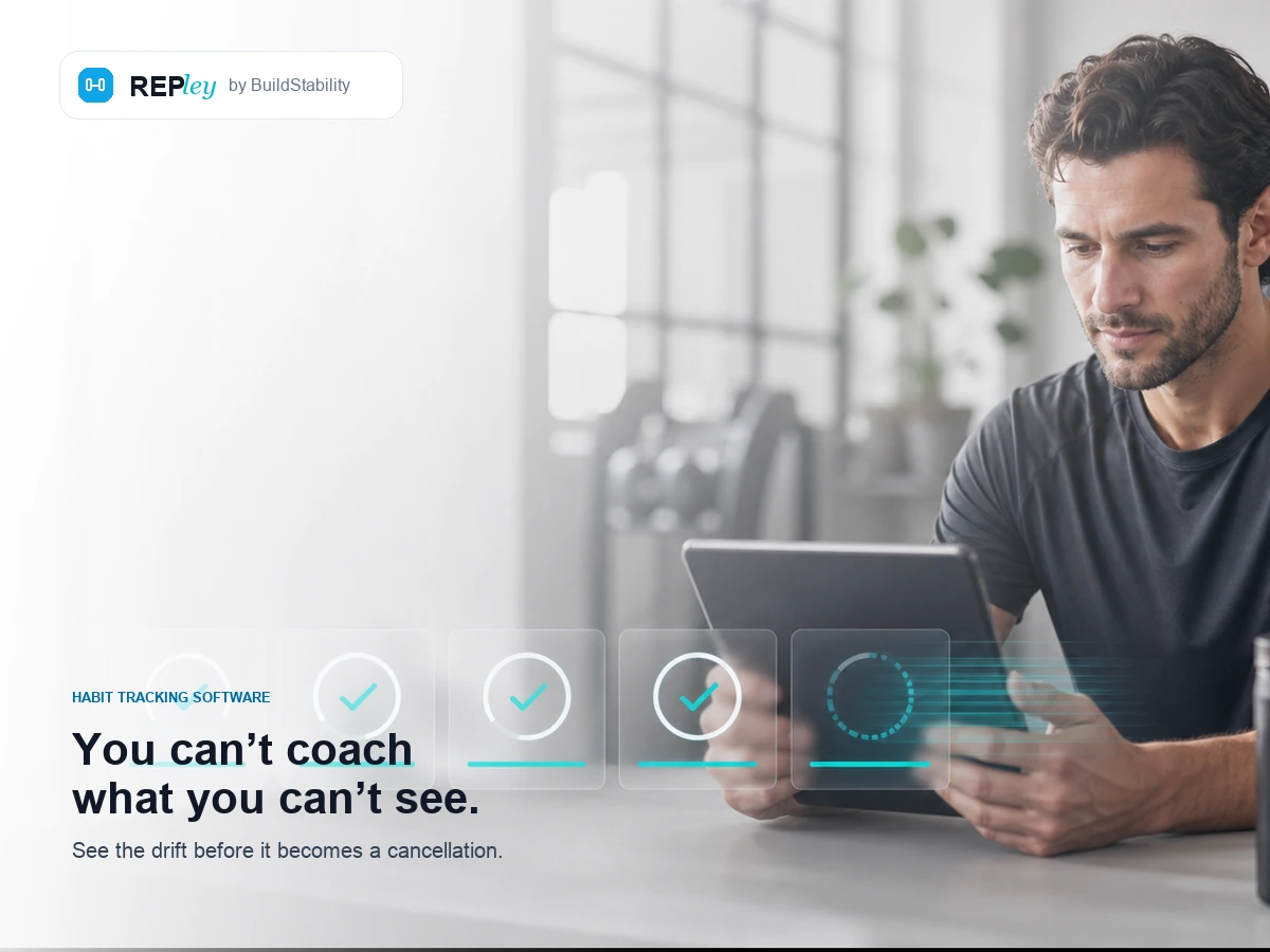 Habit tracking software for personal trainers: a trainer reviewing client habit completion rings on a tablet, under the line "You can't coach what you can't see"
