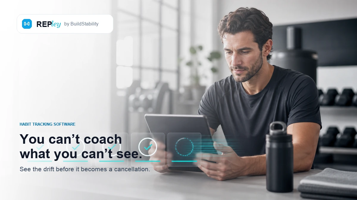 Habit tracking software for personal trainers: a trainer reviewing client habit completion rings on a tablet, under the line "You can't coach what you can't see"